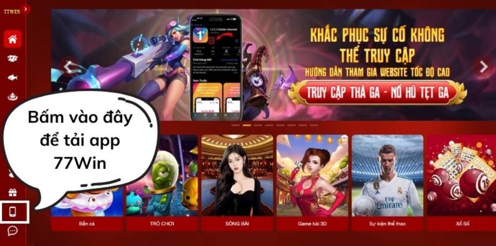 Lý do khách hàng nên tải app 77Win